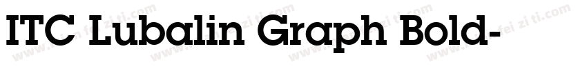 ITC Lubalin Graph Bold字体转换